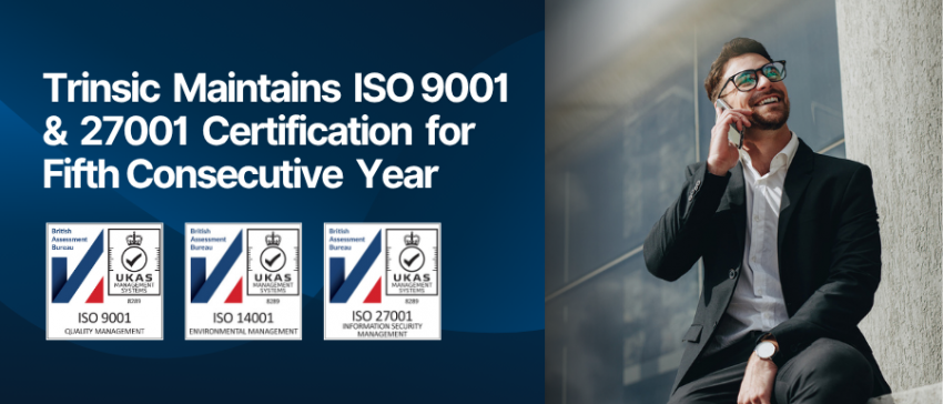 Trinsic Maintains ISO 9001 and 27001 for Fifth Consecutive Year