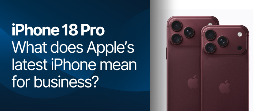iPhone 18 Pro: What does Apple’s latest iPhone mean for business?